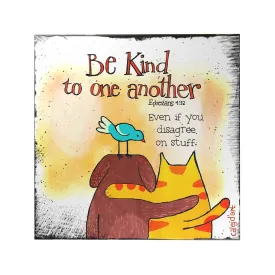 Be Kind to One Another Decoposter